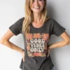 Natural Life Boho Tee Shirt - Good Vibes Only -Natural Life Shop 484A1563 20copy